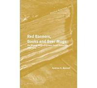 Red Banners, Books And Beer Mugs: The Mental World Of German Social Democrats, 1863-1914