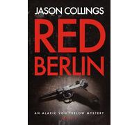 Red Berlin: Alaric von Trelow: Book 3