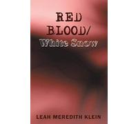 Red Blood/White Snow