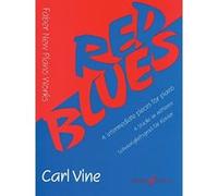Red Blues 4 Intermediate Pieces for the Piano Carl Vine (Auteur)