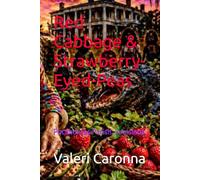 Red Cabbage & Strawberry-Eyed-Peas: Pocahontas Parish, Louisiana