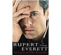 Red Carpets and Other Banana Skins Rupert Everett (Auteur)
