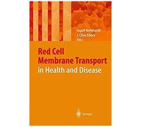 Red Cell Membrane Transport In Health And Disease