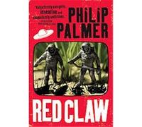 Red Claw Philip Palmer (Auteur)