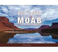 Red Cliffs Of Moab: Gateway To Arches & Canyonlands