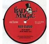 Red Cloud - Red Cloud - In My Hands / I Shall Proceed - Bad Magic