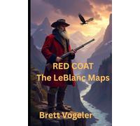 Red Coat: The LeBlanc Maps