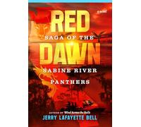 Red Dawn: Saga of the Sabine River Panthers