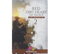 Red Dirt Heart - L'Intégrale 2