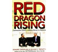 Red Dragon Rising: Communist China's Military Threat to America