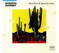 Red Dust & Spanish Lace by Acoustic Alchemy [Music CD]
