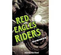 Red Eagles Riders: Mal, un ange tombé du ring