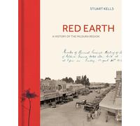 Red Earth: A History of the Mildura Region