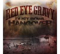 Red Eye Gravy - Dust Bowl Hangover