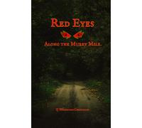Red Eyes Along the Murky Mile