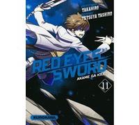 Red Eyes Sword - Akame Ga Kill ! - tome 11 Takahiro (Auteur), Tetsuya Tashiro (Auteur), Frédéric Malet (Traduction)