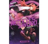 Red Eyes Sword - Akame Ga Kill ! - tome 6 Takahiro (Auteur), Tetsuya Tashiro (Auteur), Frédéric Malet (Traduction)