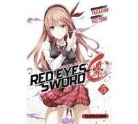 Red Eyes Sword Zero - tome 5 Takahiro (Auteur), Kei Toru (Auteur), Frédéric Malet (Traduction)