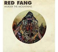 Red fang - Murder the mountains