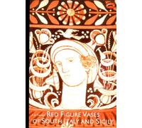 Red Figure Vases of South Italy and Sicily (World of Art) /anglais