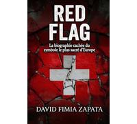 RED FLAG: L'histoire cachée du symbole le plus sacré d'Europe