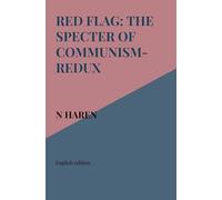 Red Flag: The Specter of Communism-Redux: English edition