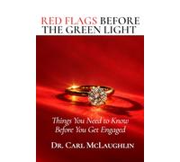 Red Flags Before The Green Light: Things You Need To Know Before You Get Engaged