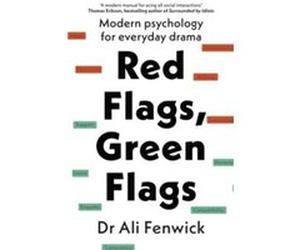 Red Flags Green Flags - Dr Ali Fenwick - Penguin Books Ltd - Livre en Anglais - Hardback Dr Ali FenwickDr Ali Fenwick (Auteur)