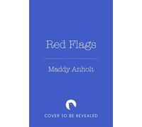 Red Flags How to Recognize and Leave a Toxic Relationship - Maddy Anholt - Bluebird - ebook (ePub) - Livre