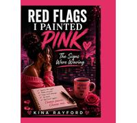 RED FLAGS I PAINTED PINK: Sis… The Signs Were Waving