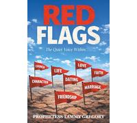 RED FLAGS: The Quiet Voice Within…