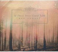 If These Trees Could Talk – Red Forest – CD – NEUF