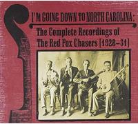 RED FOX CHASERS - I'm Going Down To North Carolina The Complete Recordi - G3z