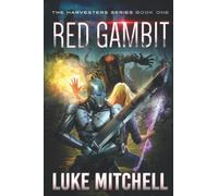Red Gambit: A Post-Apocalyptic Alien Invasion Adventure