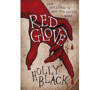 Red Glove – 2e tome de la série Curse Workers – par l'auteur n°1 du Sunday Times