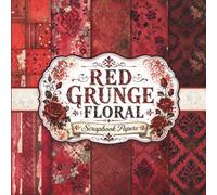 Red Grunge Floral Scrapbook Papers: Decorative Ephemera with Distressed Damask and Vintage Roses for Junk Journals, Collage Art, and Creative Crafts