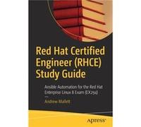 Red Hat Certified Engineer RHCE Study Guide by Andrew Mallett Andrew Mallett (Auteur)