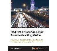 Red Hat Enterprise Linux Troubleshooting Guide