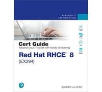 Red Hat RHCE 8 EX294 Cert Guide by Sander van Vugt Sander van Vugt (Auteur)