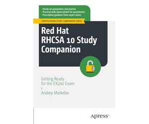 Red Hat RHCSA 10 Study Companion: Getting Ready for the EX200 Exam
