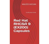 Red Hat Rhcsa 9 (Ex200) Capsules: Certification Guide