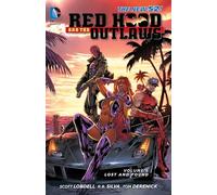 Scott Lobdell Red Hood and the Outlaws Vol. 6: Lost and Found (The New 5 (Poche)