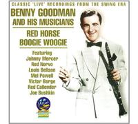 Red Horse Boogie Woogie: Classic Live Recordings from the Swing Era