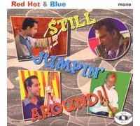 Red Hot and Blue - Still Jumping Around [Import]