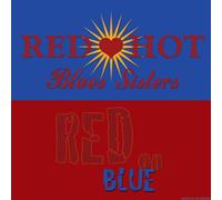 Red Hot Blues Sisters - Red on Blue [Import]