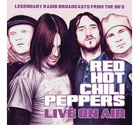 Red Hot Chili Peppers - Live on Air [Import]