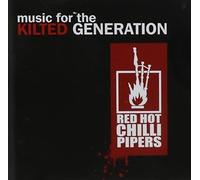 Red Hot Chilli Pipers – Music for The Kilted Generation – Import