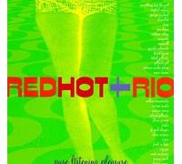 Red Hot + Rio: Pure Listening Pleasure by Various Artists