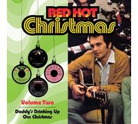 Red Hot, Vol. 2: Daddy's Drinking Up Our Christmas