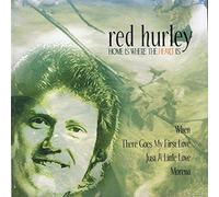 Red Hurley - Home Where The Heart is [Import]
